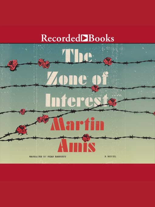 Title details for The Zone of Interest by Martin Amis - Wait list